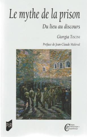Le mythe de la prison. Du lieu au discours