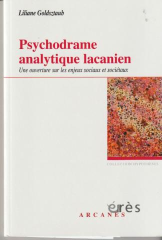 Psychodrame analytique lacanien. Une ouverture sur les enjeux sociaux  et sociétaux 