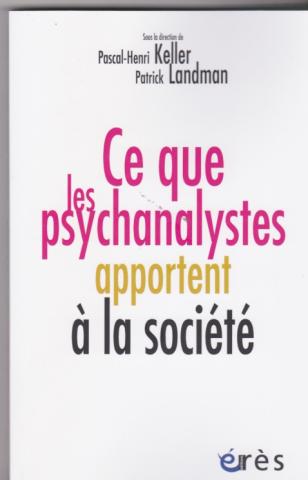 Ce que les psychanalystes apportent à la société
