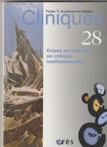 crises et ruptures en clinique institutionnelle