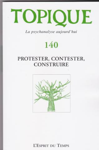 Protester, contester,construire