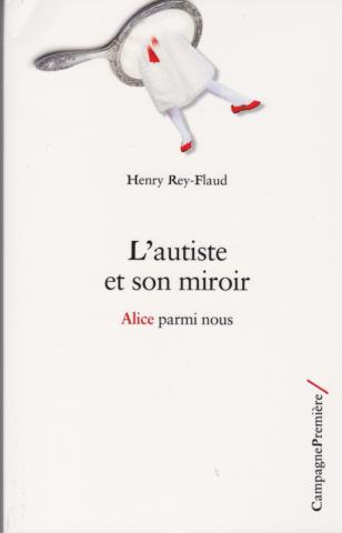 L'autiste et son miroir. 