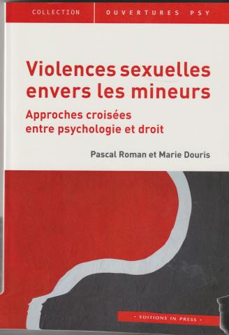 Violences sexuelles envers les mineurs Approche croisée entre psychologie et droit