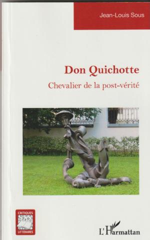 Don Quichotte Chevalier de la post-vérité