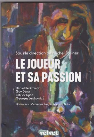Le joueur et sa passion
