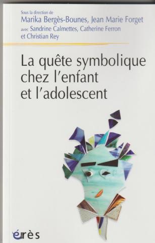 La quête symbolique chez l'enfant et l'adolescent