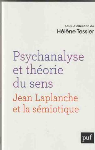 Psychanalyse et théorie du sens. Jean Laplanche et la sémiotique