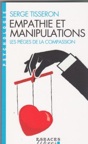 Empathies et manipulations