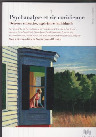 Psychanalyse et vie quotidienne. Détresse collective, expérience individuelle