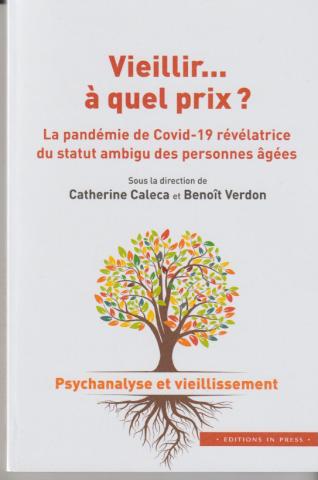 Vieillir... à quel prix ? La pandémie de Covid 19 révélatrice du statut ambigu des personnes âgées.