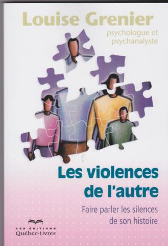 Les violences de l'autre. Faire parler son histoire