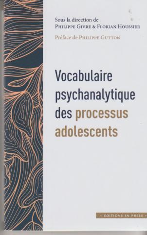 Vocabulaire psychanalytique des processus adolescents