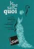 "je ne sais quoi" Yvette Guilbert